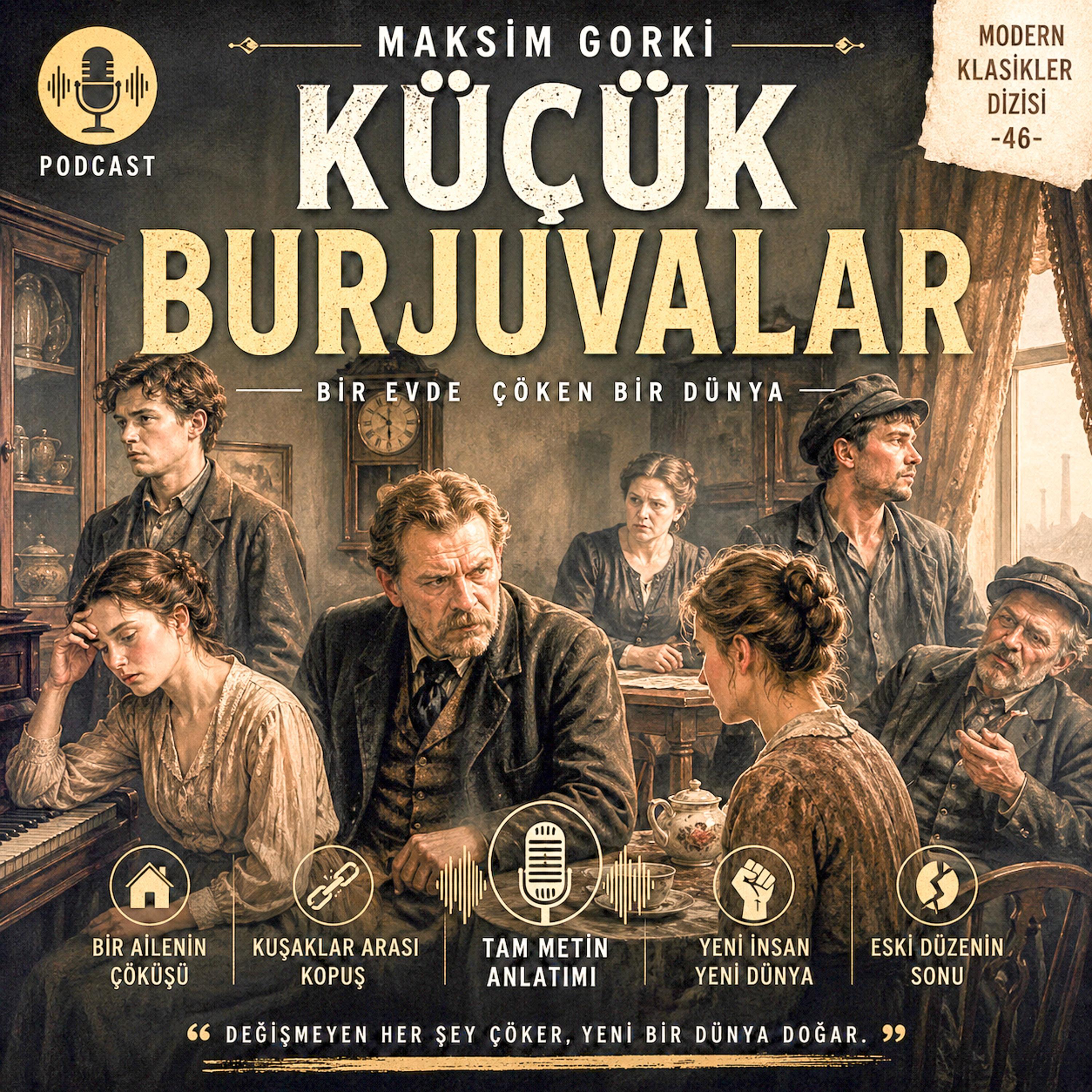 Eski Dünyanın Çatırtıları: Küçük Burjuvalar episode artwork