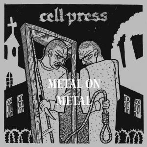 Metal on Metal - Cell Press "Tabula Rasa"