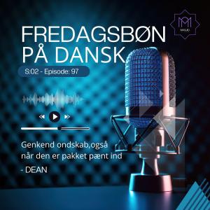 Khutba - Genkend ondskab,også når den er pakket pænt ind - Dean