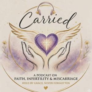 The Carried Podcast Episode #2: Jymea Layne Shares Her Story of Losing a Child and the Healing Journey!