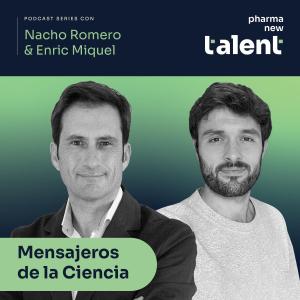 Mensajeros de la Ciencia, con Nacho Romero