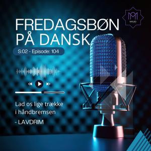 Khutba - Lad os lige trække i håndbremsen - Lavdrim