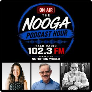The Nooga Podcast Radio Hour: Ed Jones and Cady Kuhlman from Nutrition World - Q&A from FB Live Event!