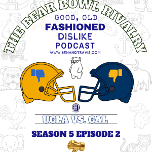 The Bear Bowl Rivalry: UCLA Bruins vs. Cal Golden Bears