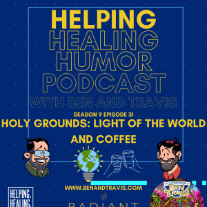 Holy Grounds: Light of the World & Coffee