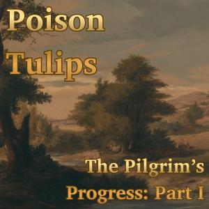 The Pilgrim’s Progress, Part I