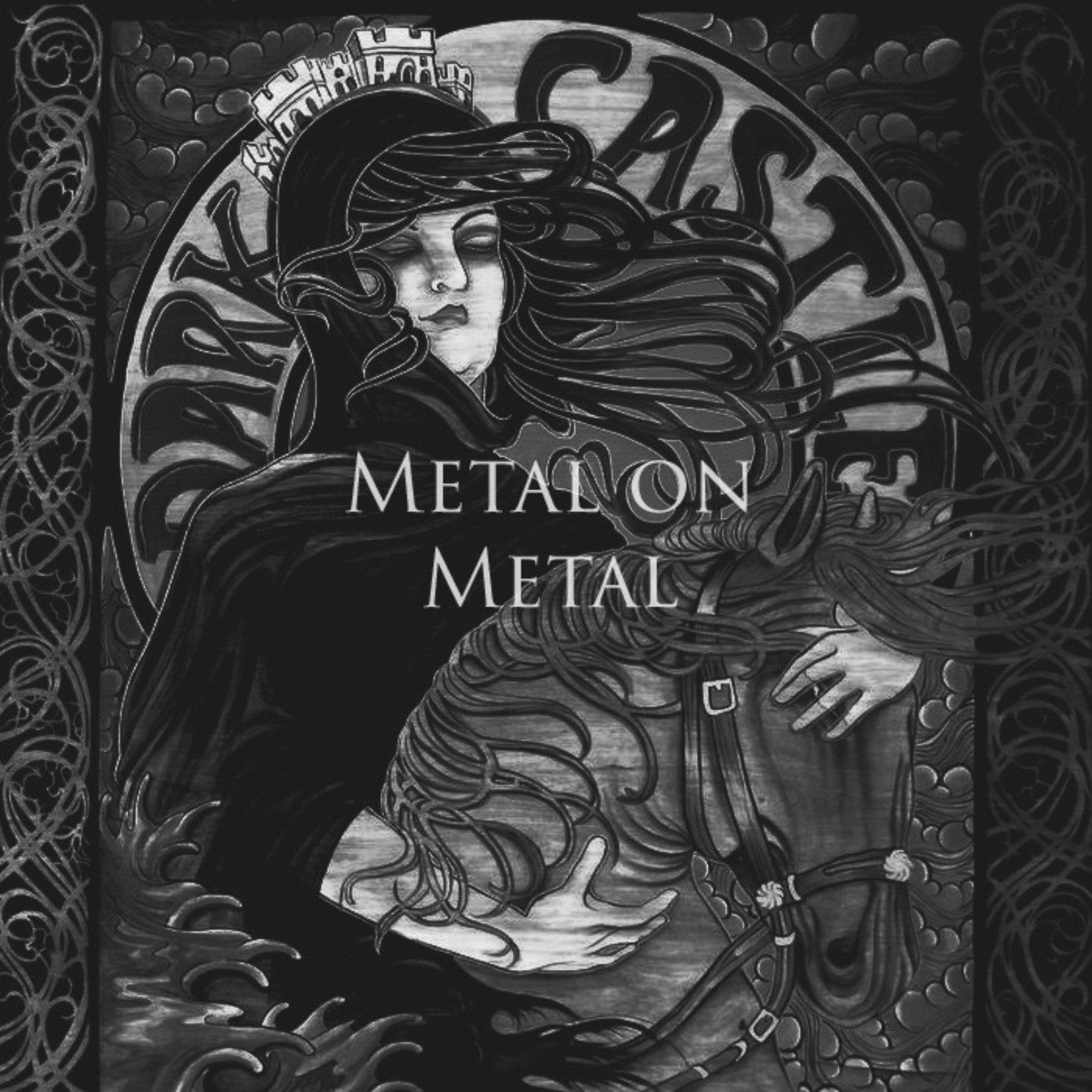 Metal on Metal - Dark Castle