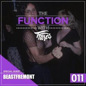 Episode 011 with Special Guest Beast Fremont