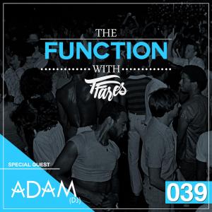 Episode 039 with Special Guest Adam The DJ