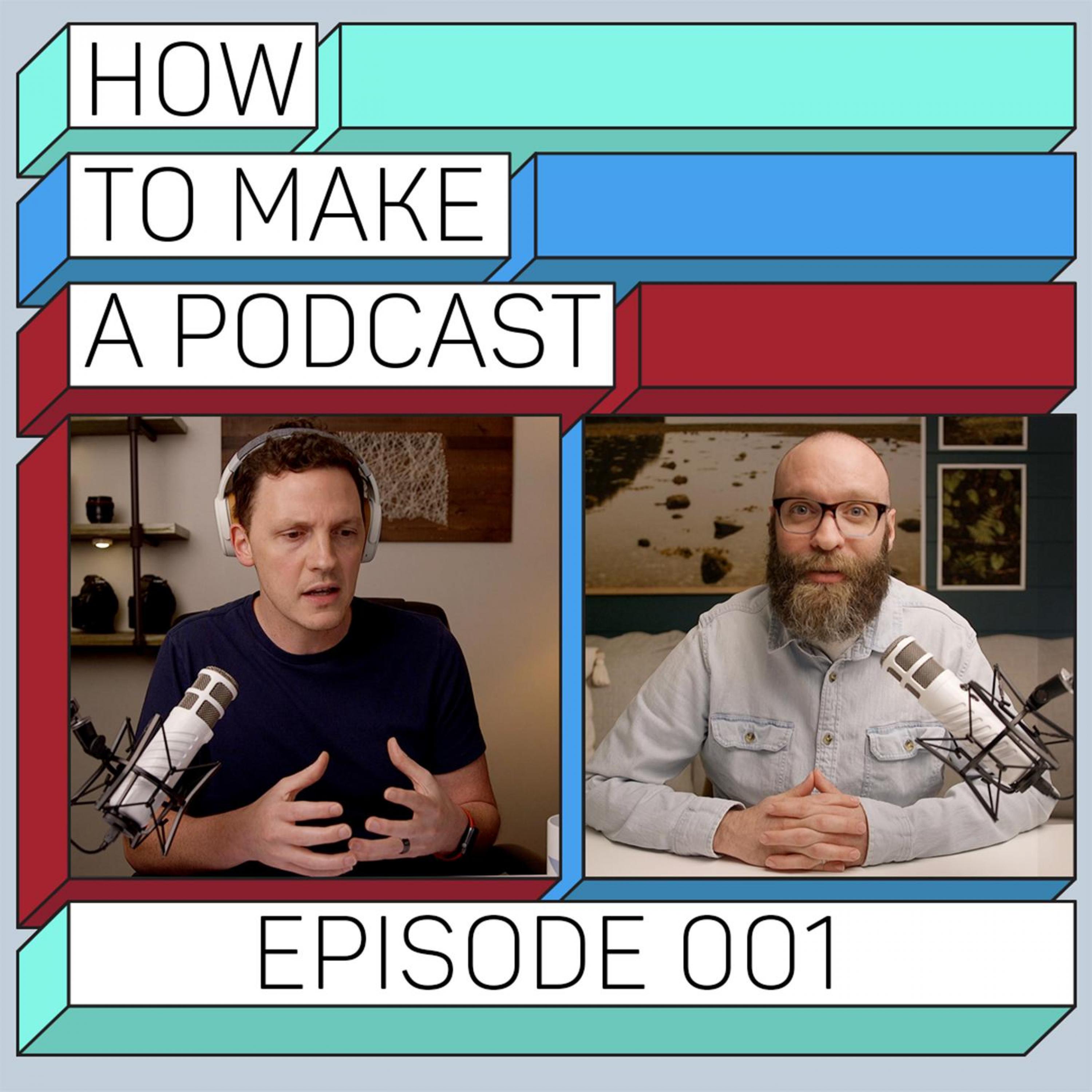How To Make A Podcast