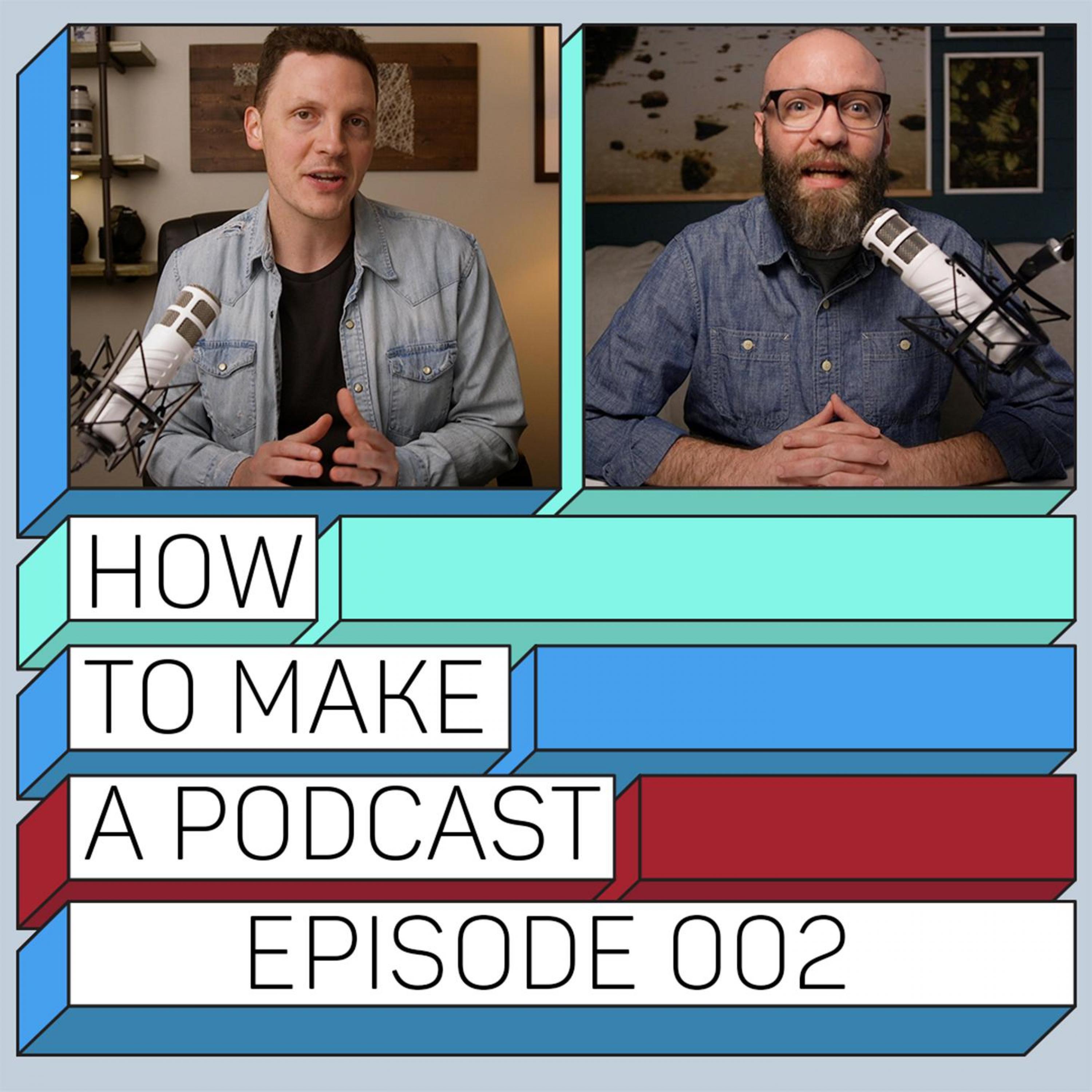 How To Make A Podcast