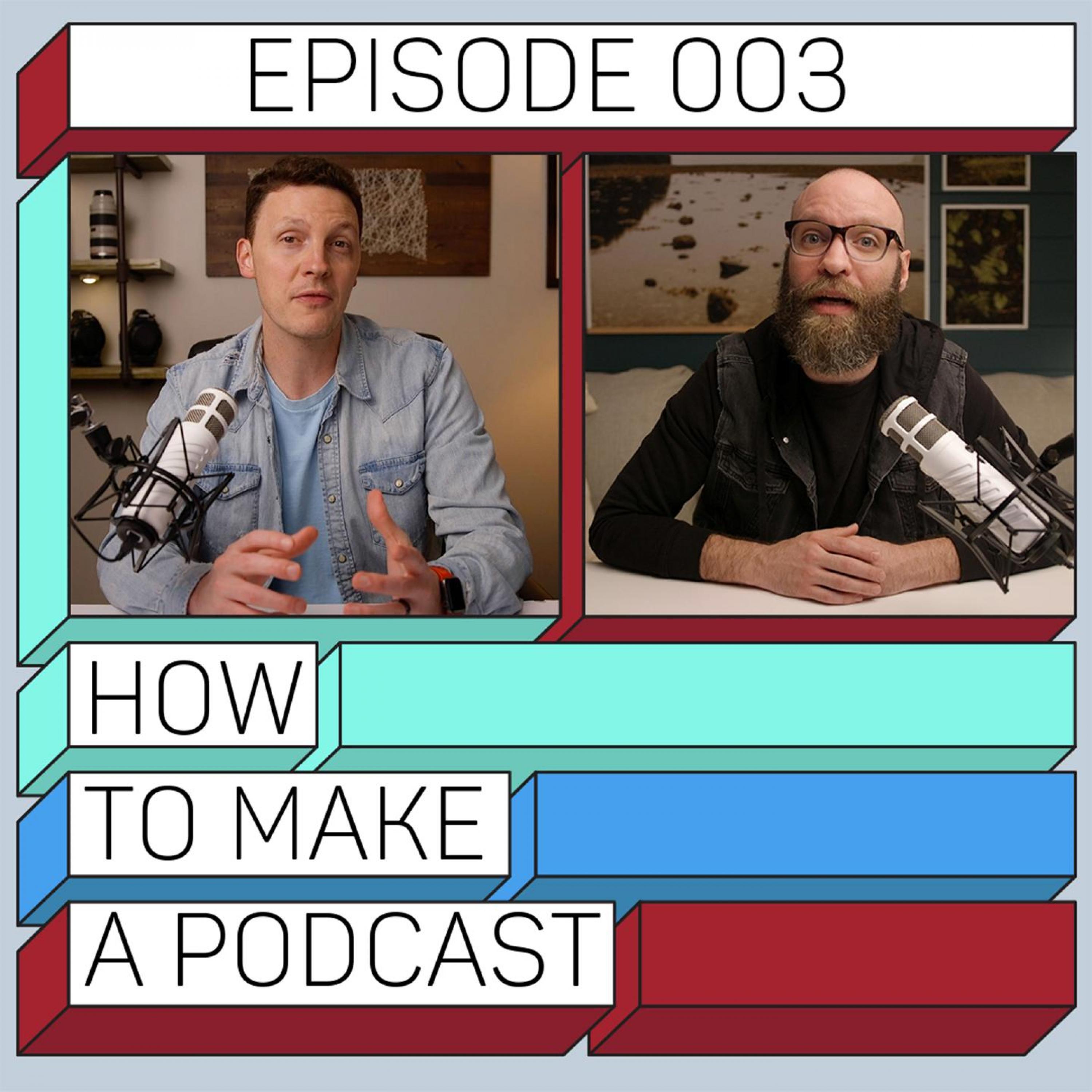 How To Make A Podcast