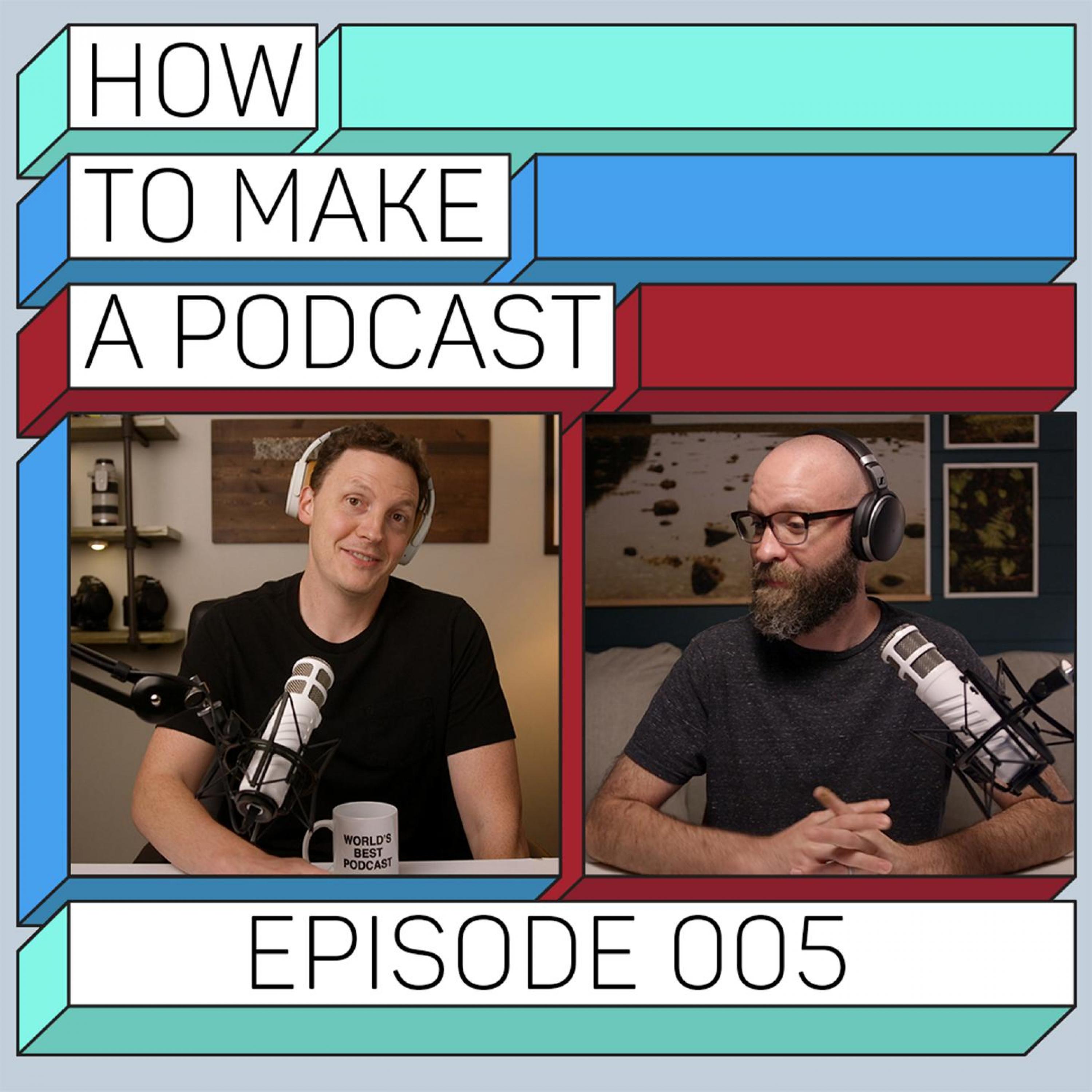 How To Make A Podcast