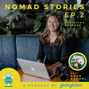 Nomad Stories EP2 with Christina Spoerer | Digital Nomad as a Photographer? Possible!