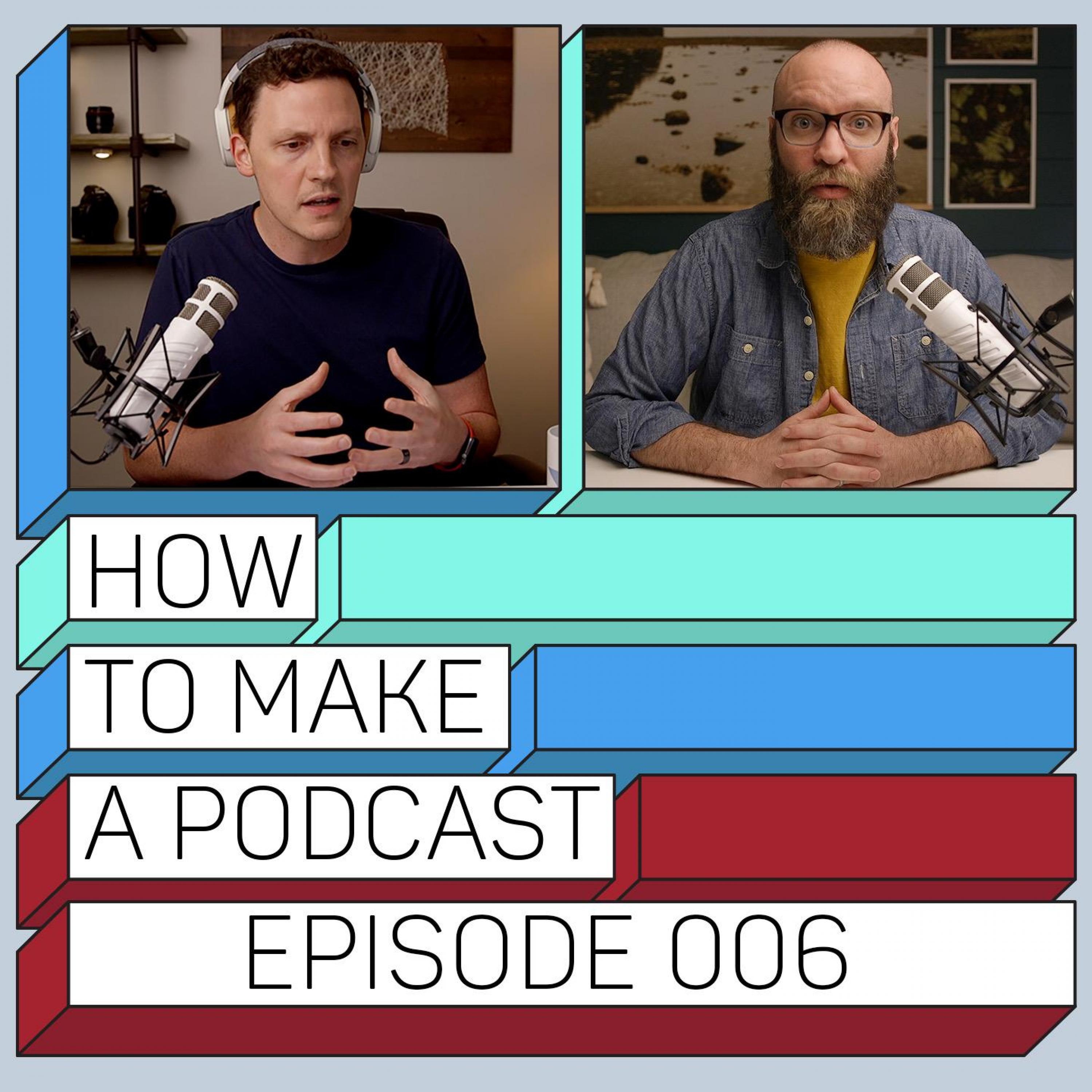 How To Make A Podcast