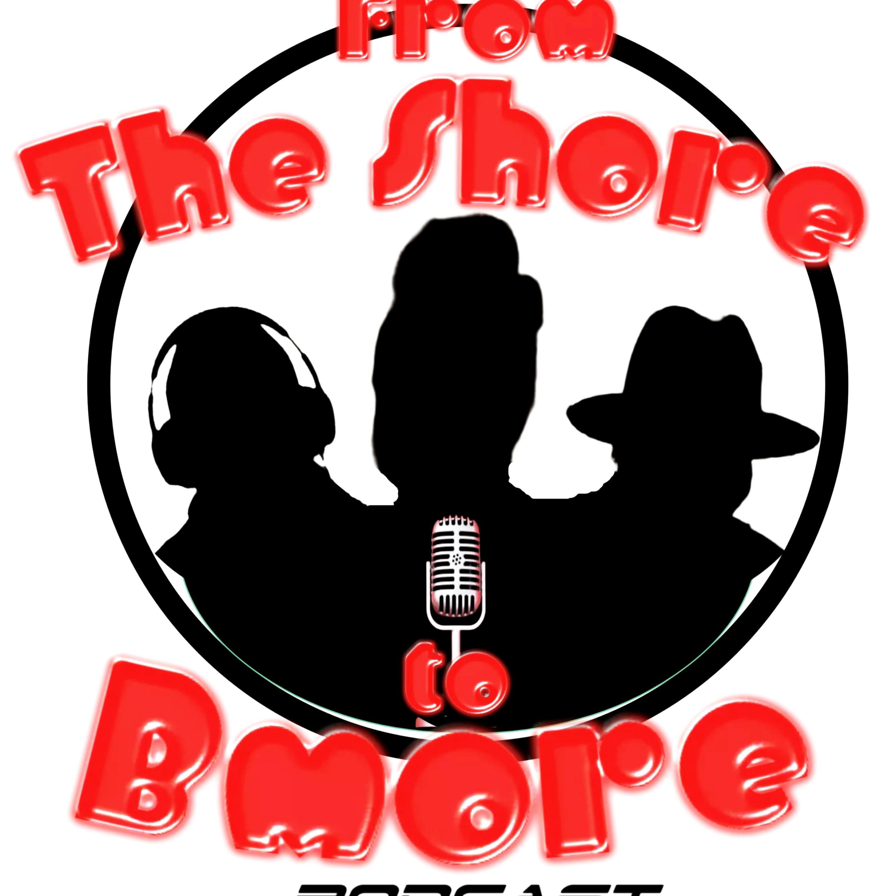 from the shore to bmore