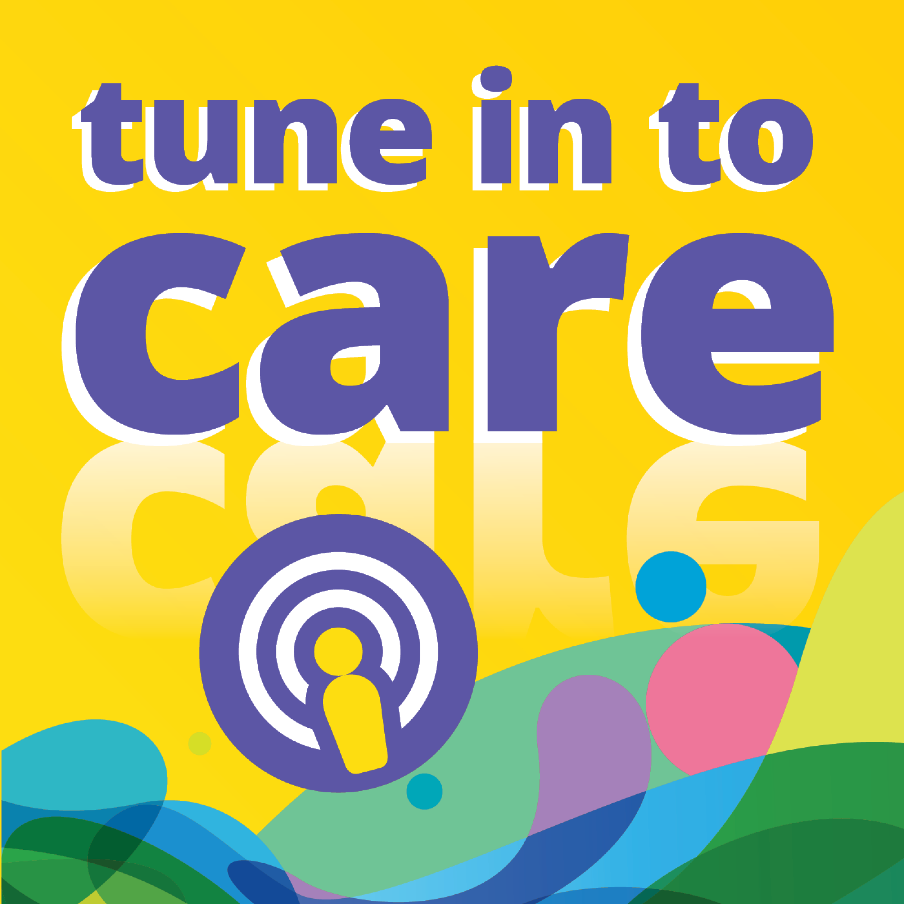 Tune in to care