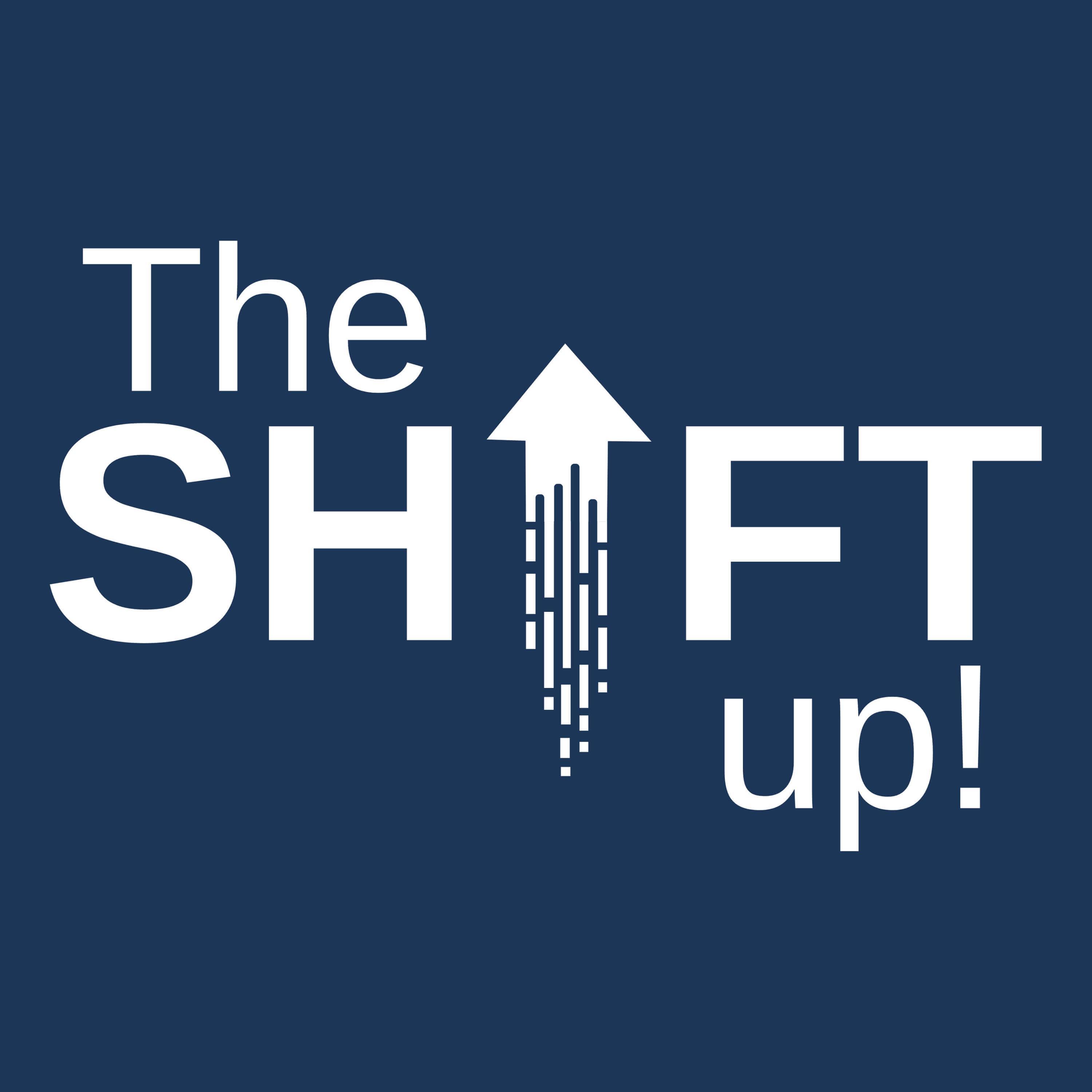 The SHIFTup! Podcast