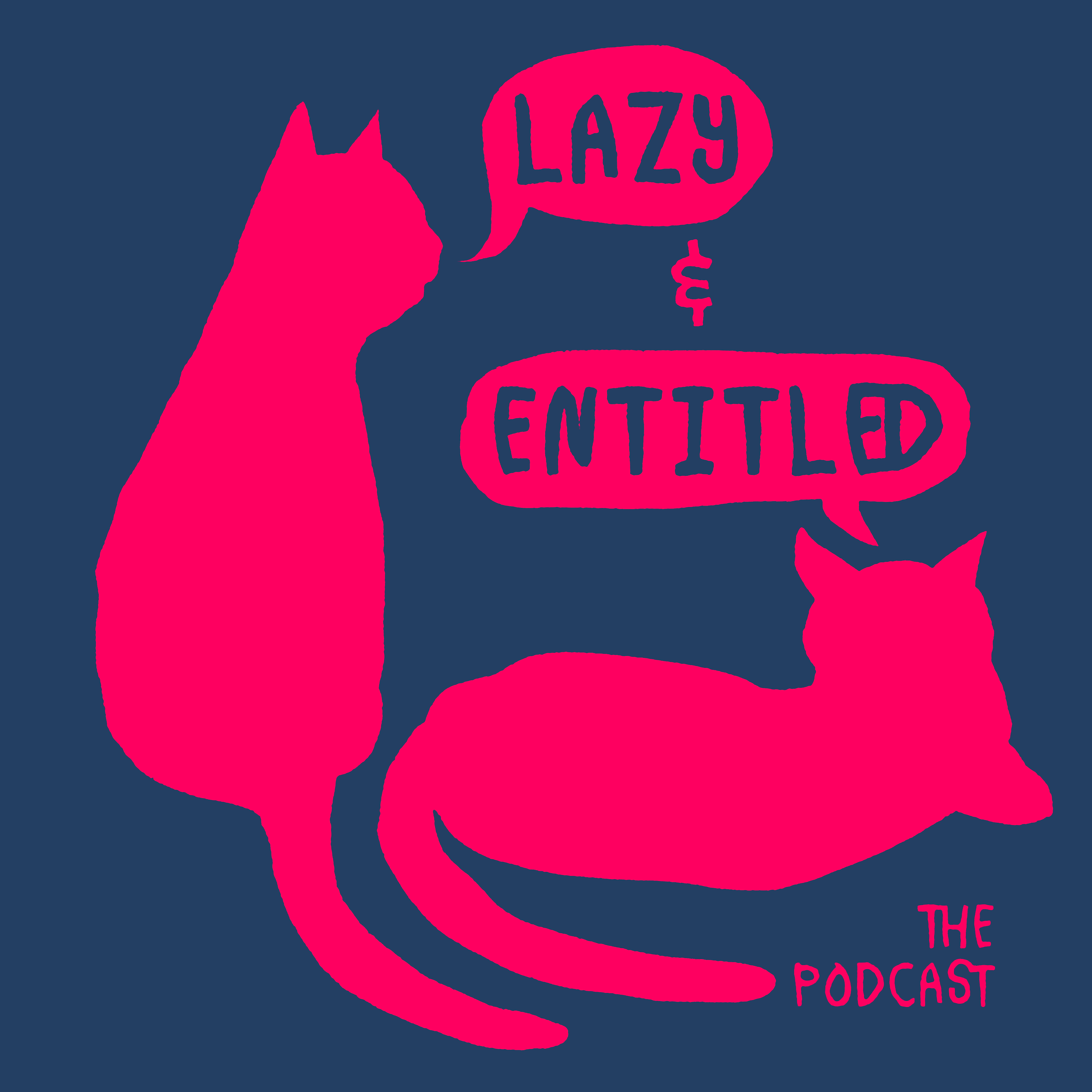Lazy & Entitled