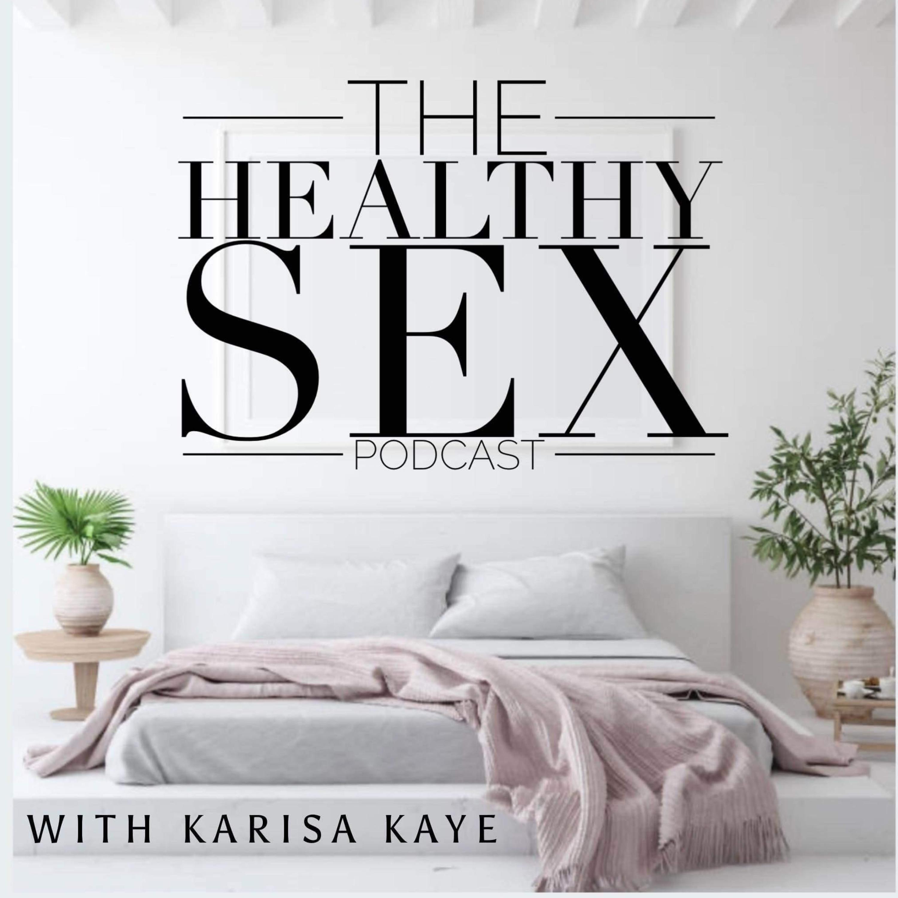 The Healthy Sex Podcast