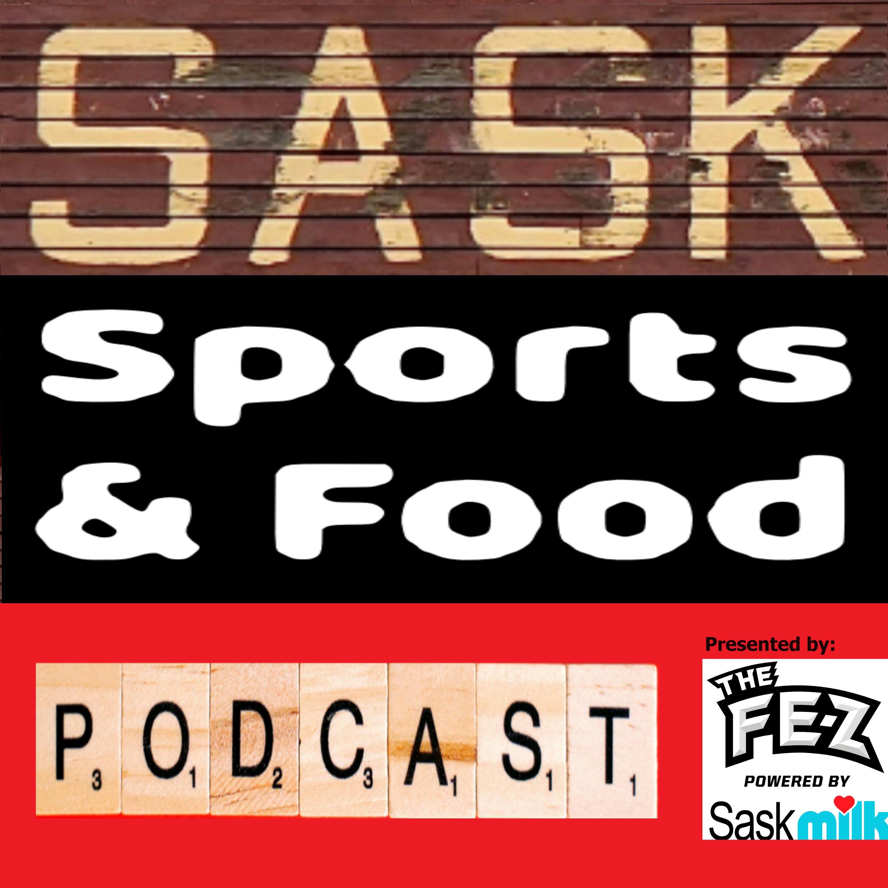 Sask Sports & Food Podcast