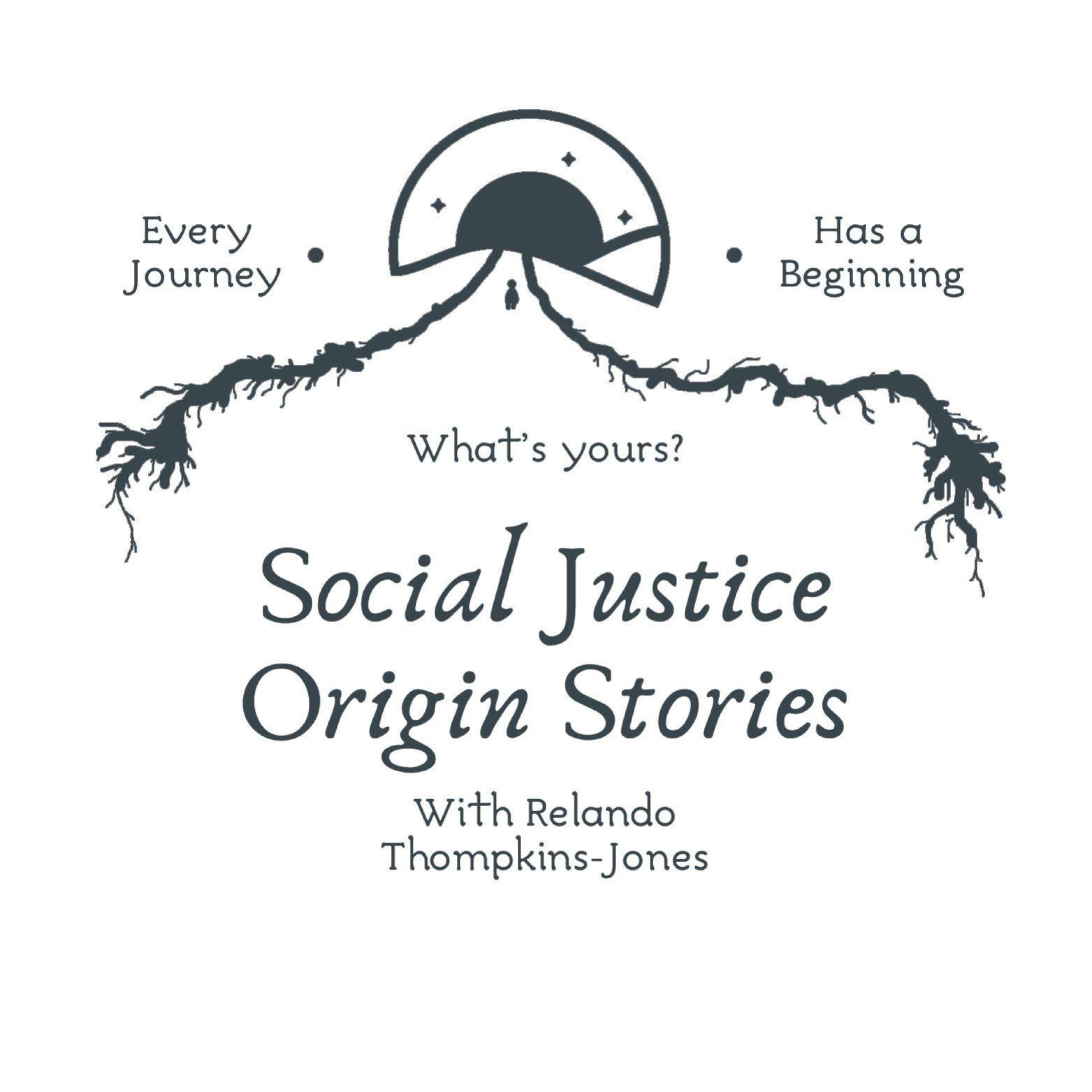 Social Justice Origin Stories