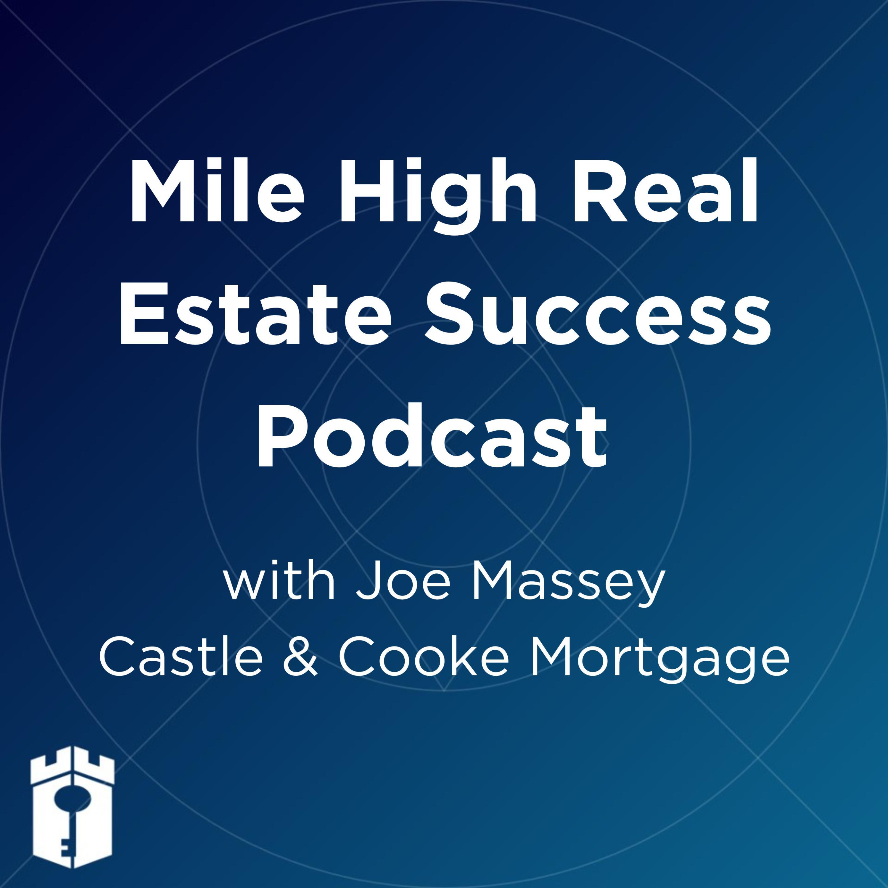 The Mile High Real Estate Success Podcast