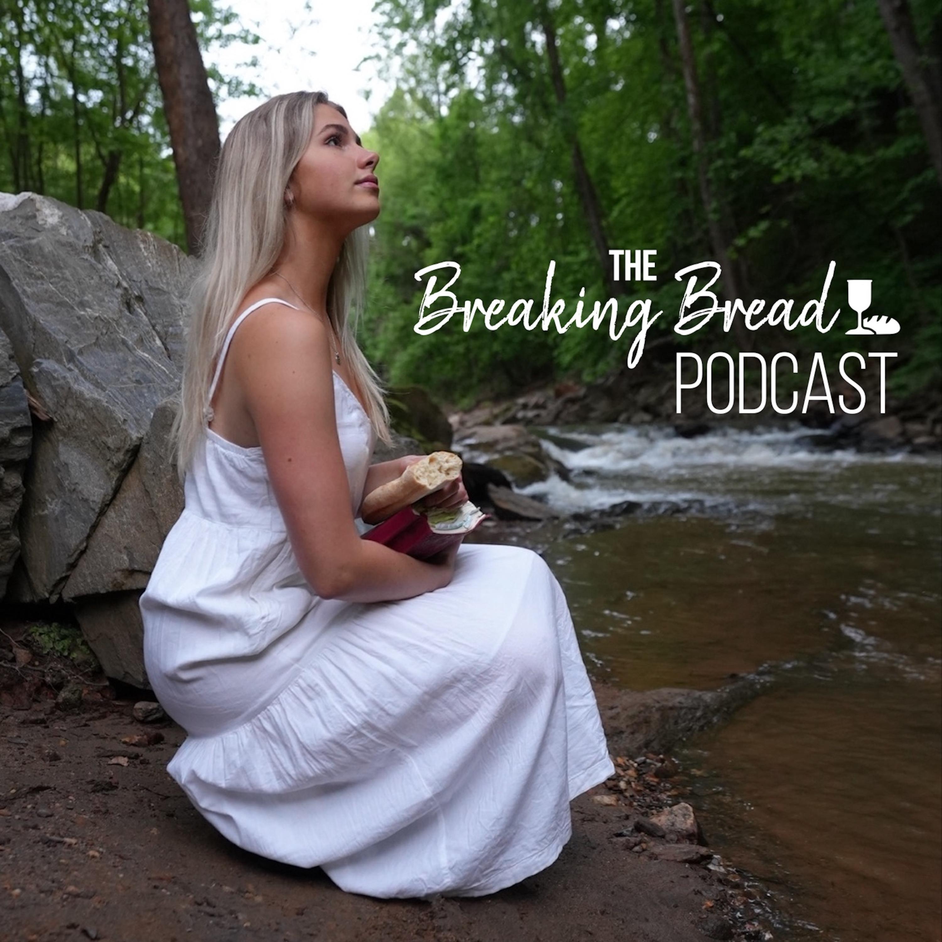 The Breaking Bread Podcast
