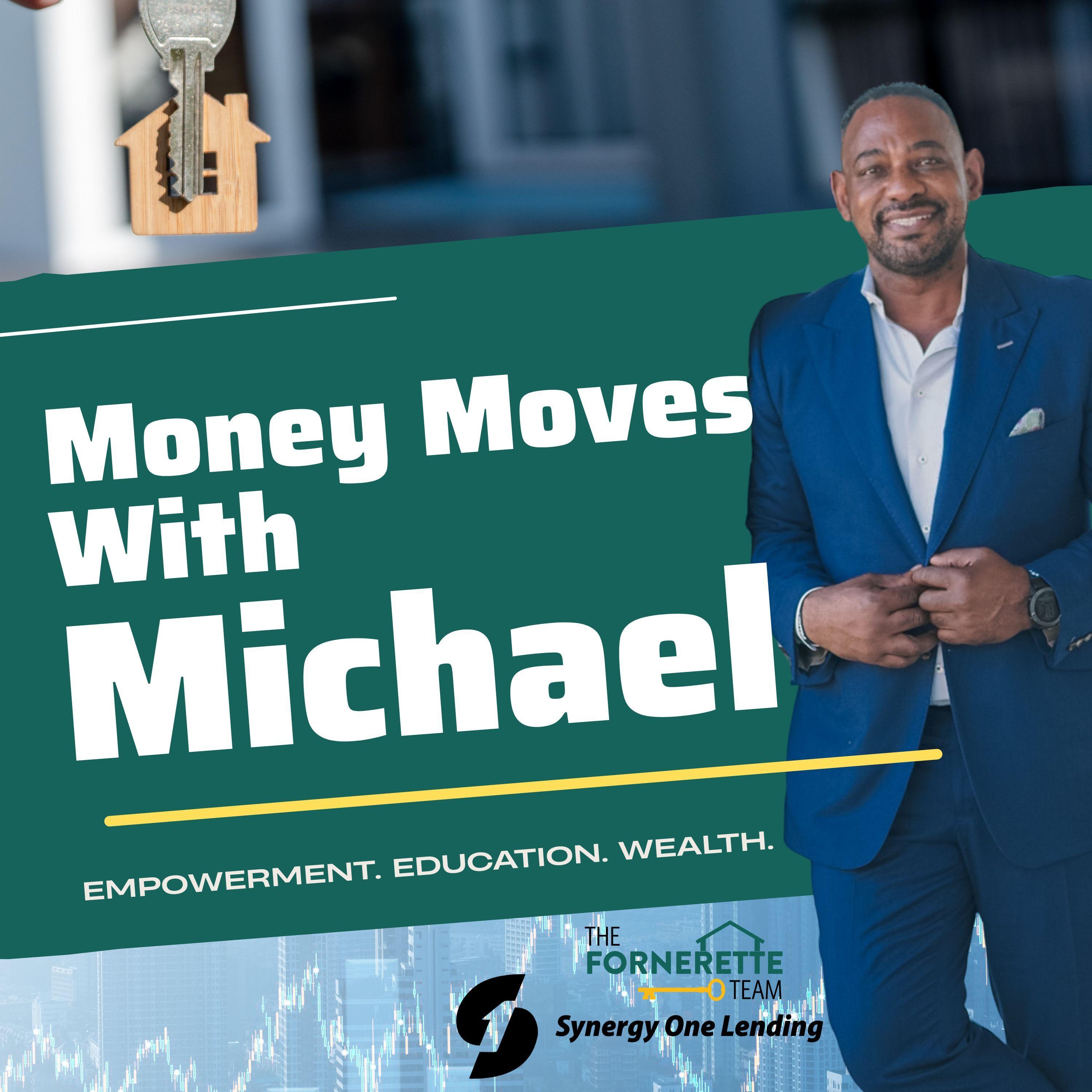 Money Moves with Michael