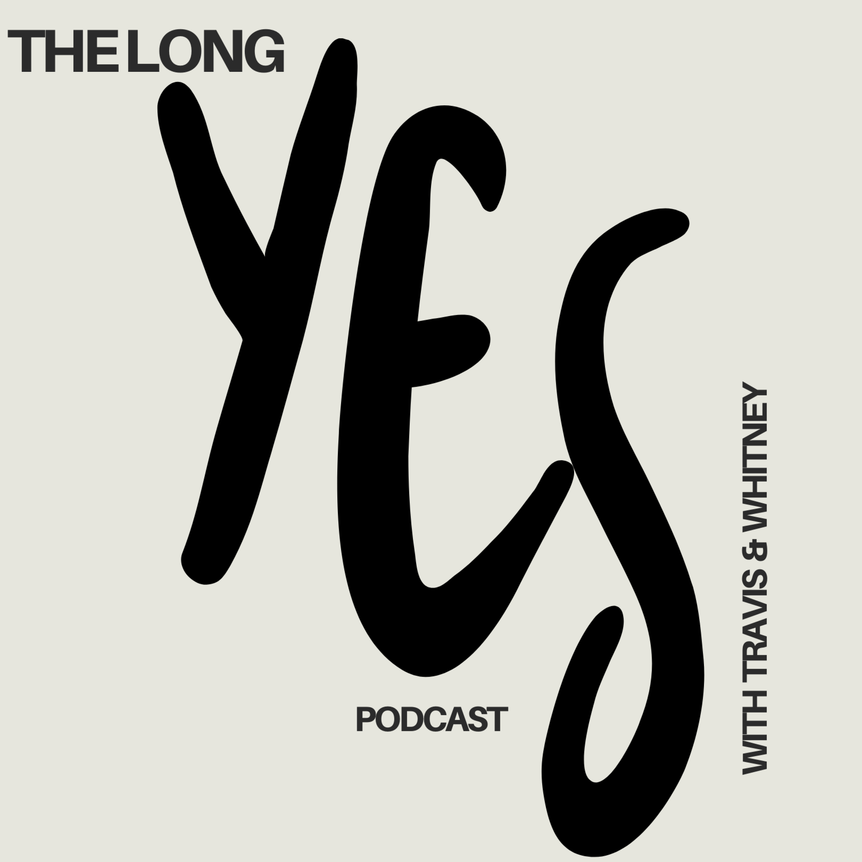 The Long Yes