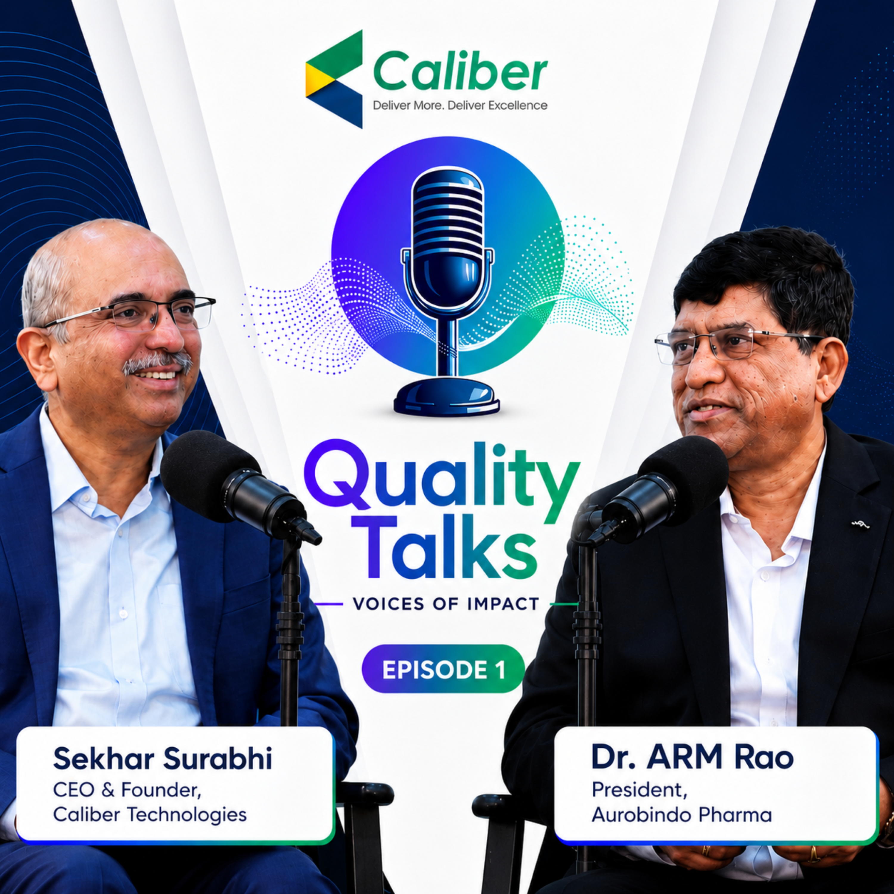 Quality Talks Ep. 1 | Dr. ARM Rao, Aurobindo Pharma on the Future of Pharma Quality & Leadership