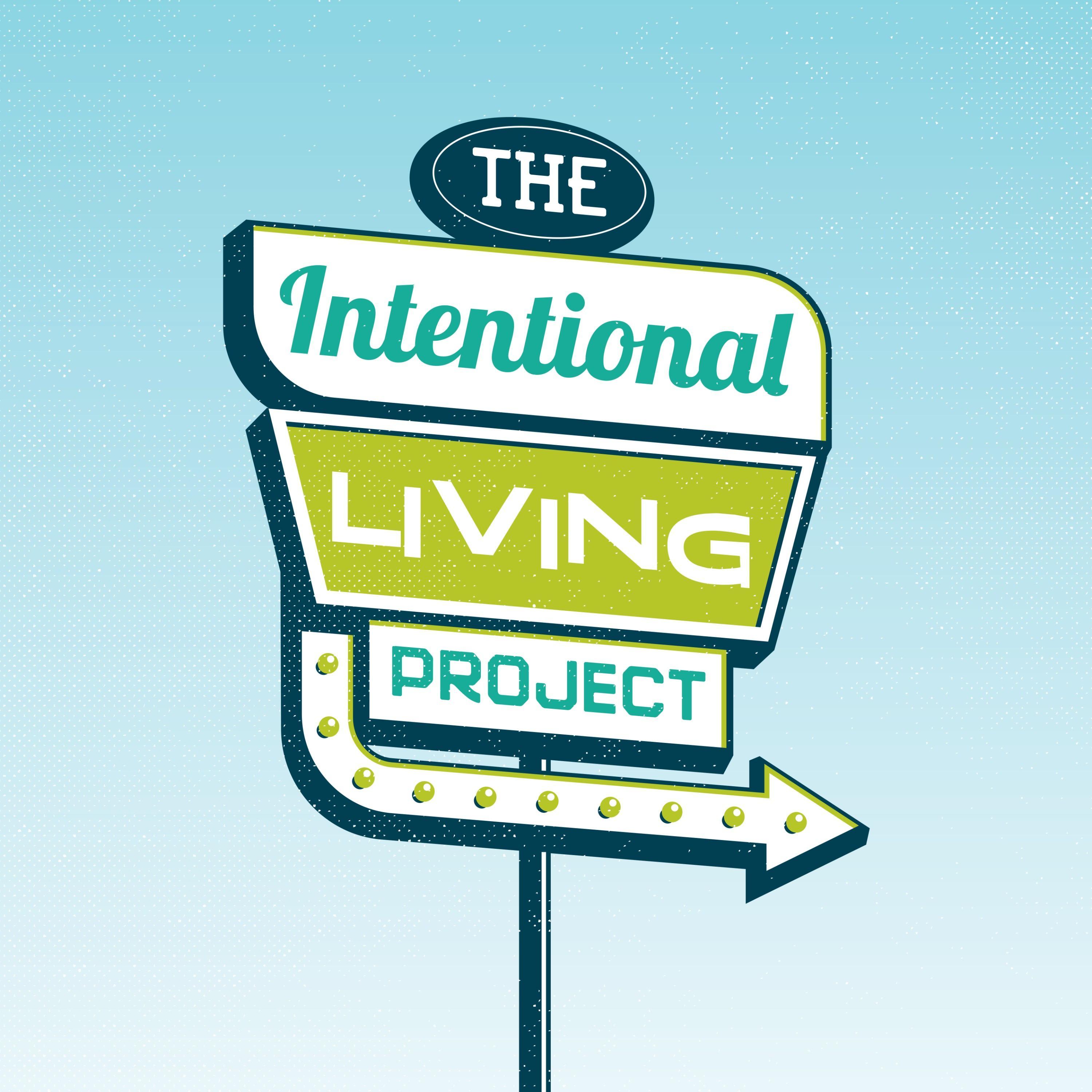 The Intentional Living Project