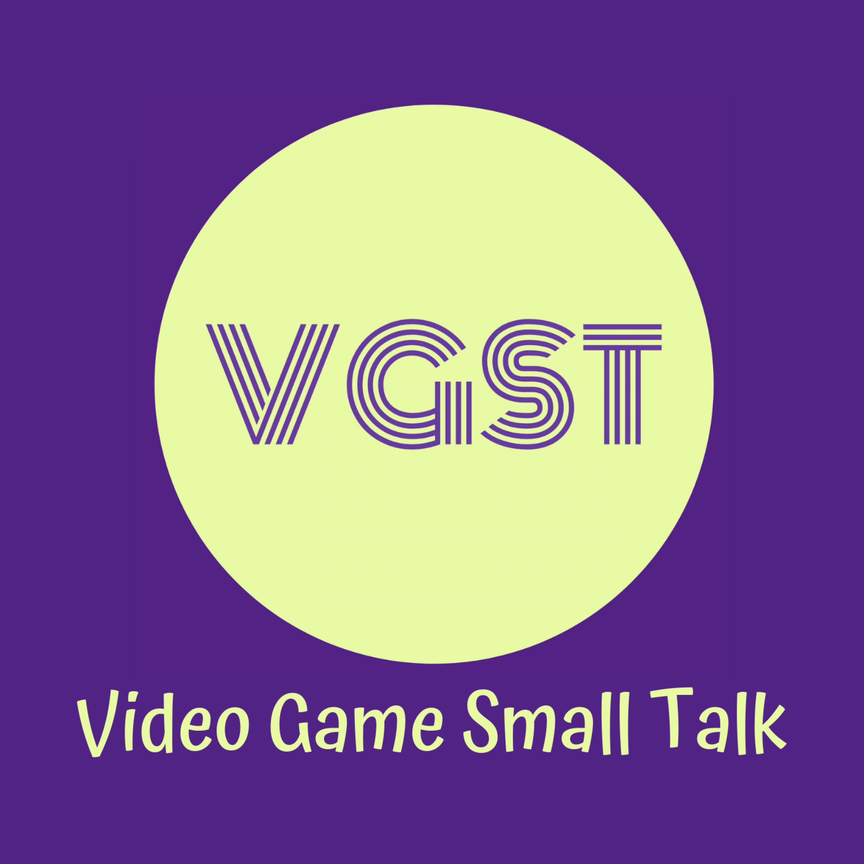 Video Game Small Talk - VGST