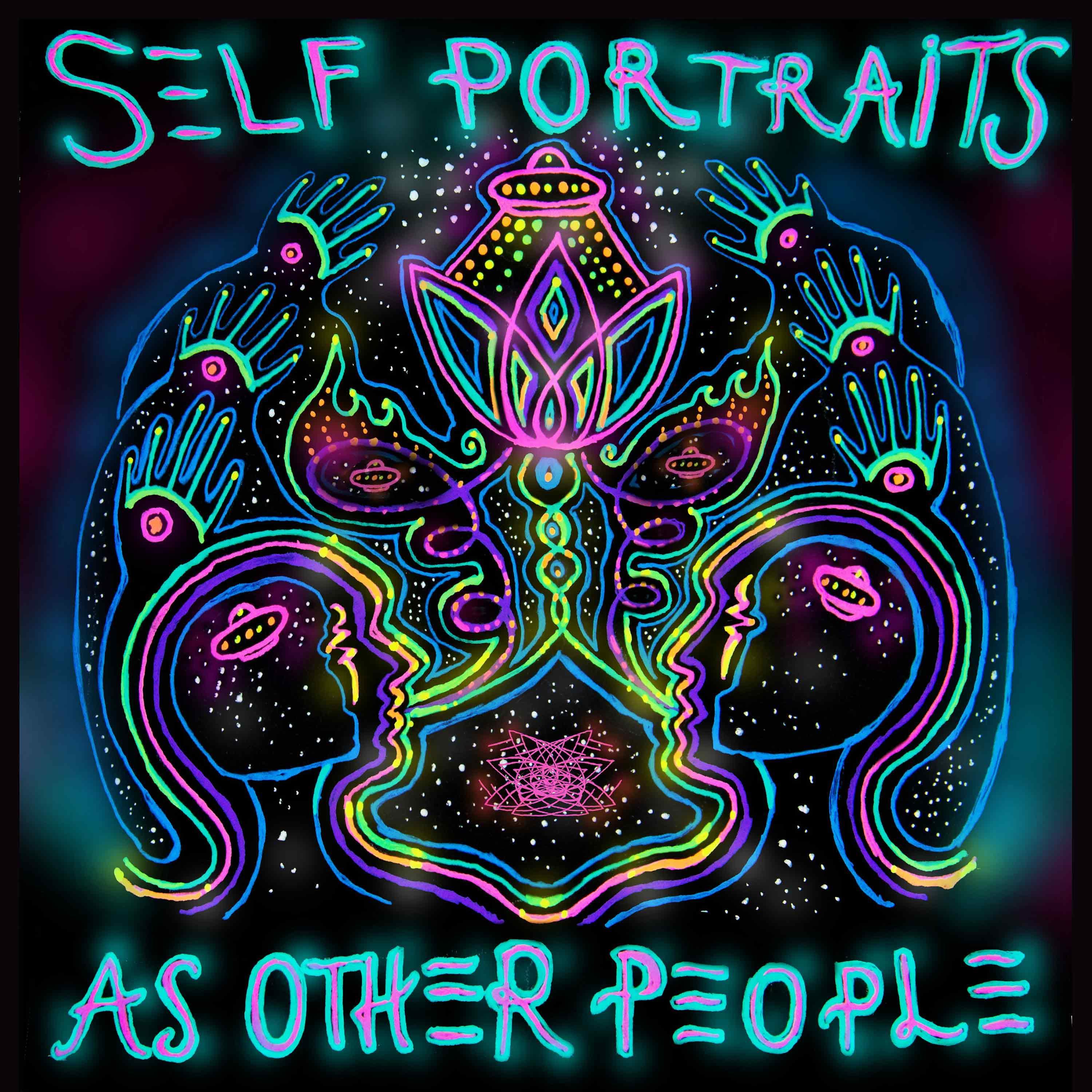 Self Portraits As Other People