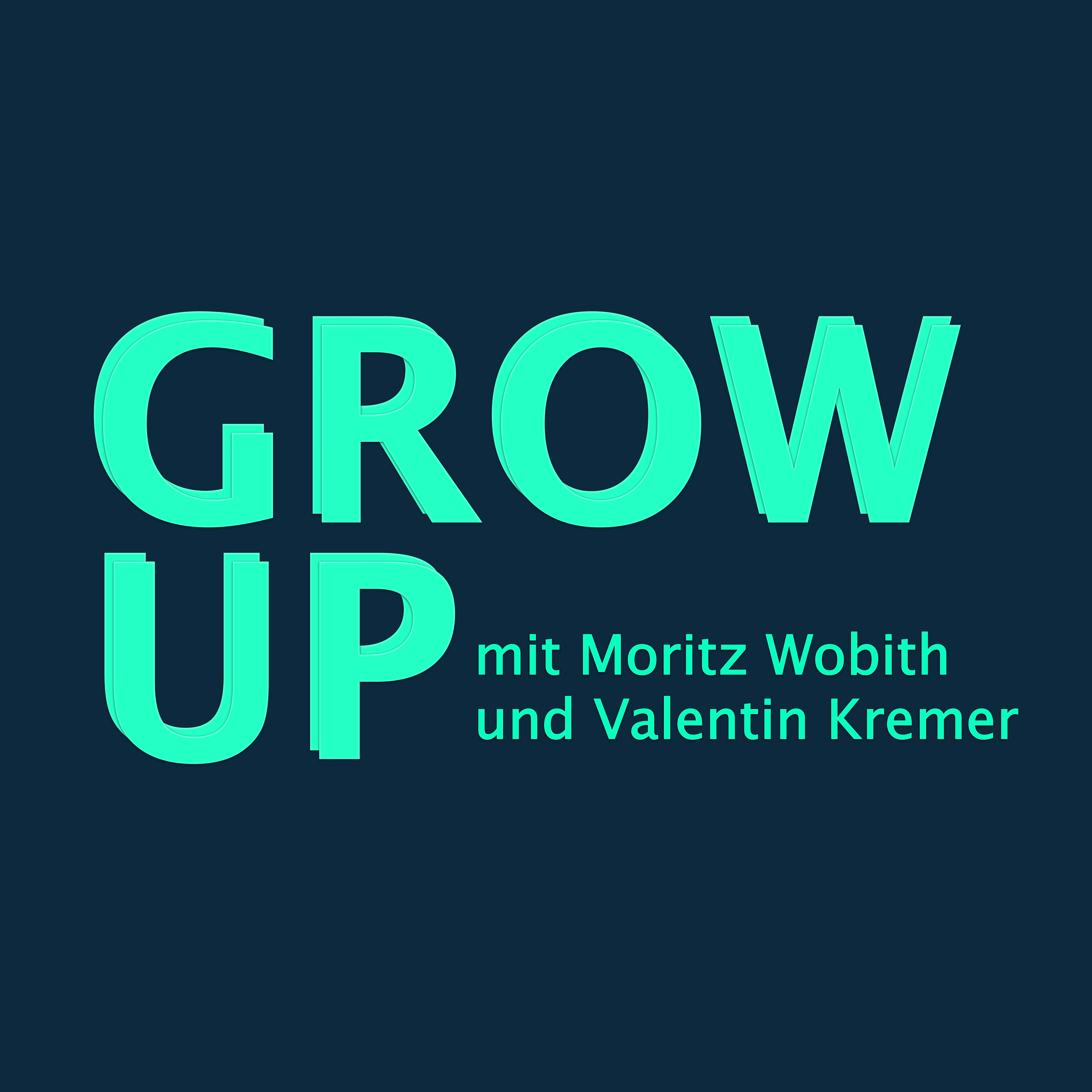 Grow Up Podcast Grow Up Podcast
