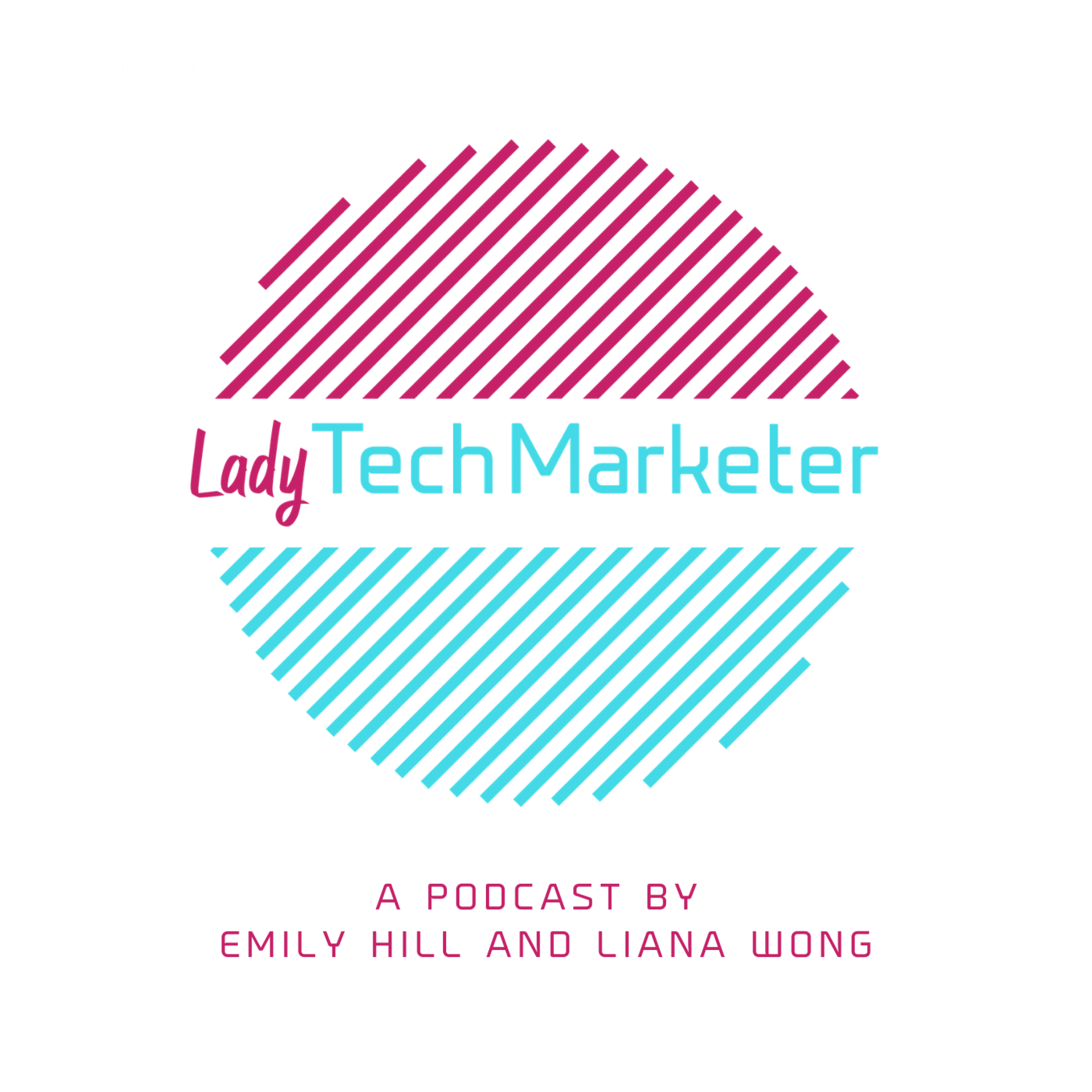 The Lady Tech Marketer Podcast