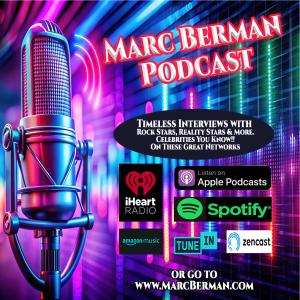 The Best of the Marc Berman Radio Show Rock Star & Celebrity Interviews Podcast