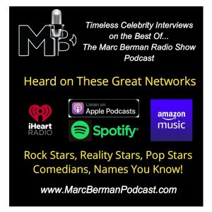 The Best of the Marc Berman Radio Show Rock Star & Celebrity Interviews