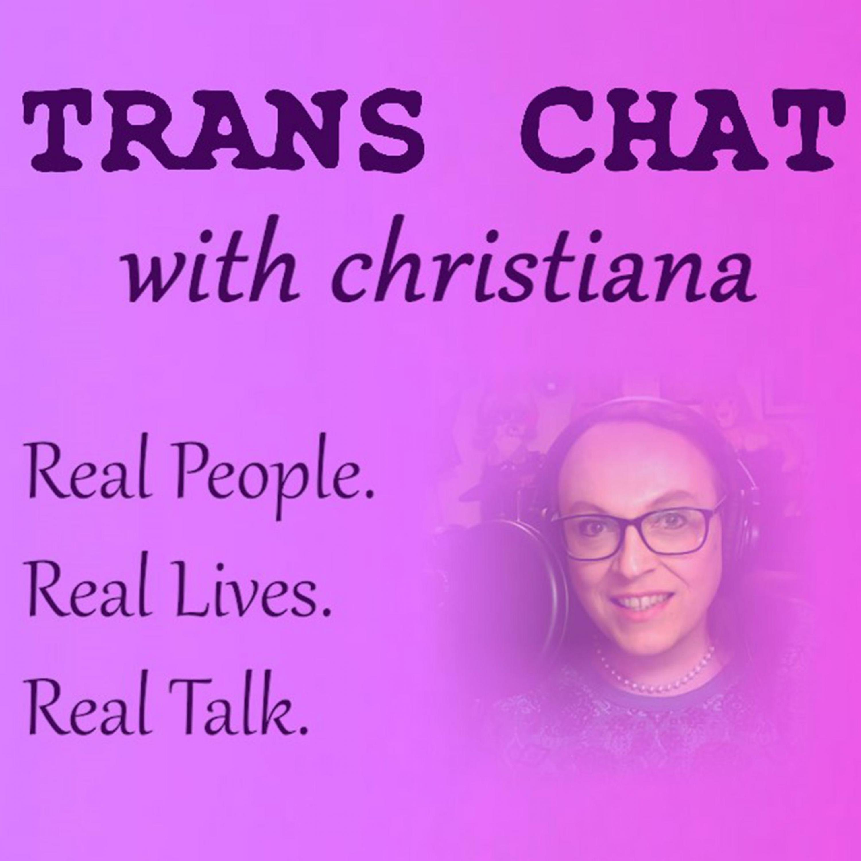 Trans Chat with Christiana