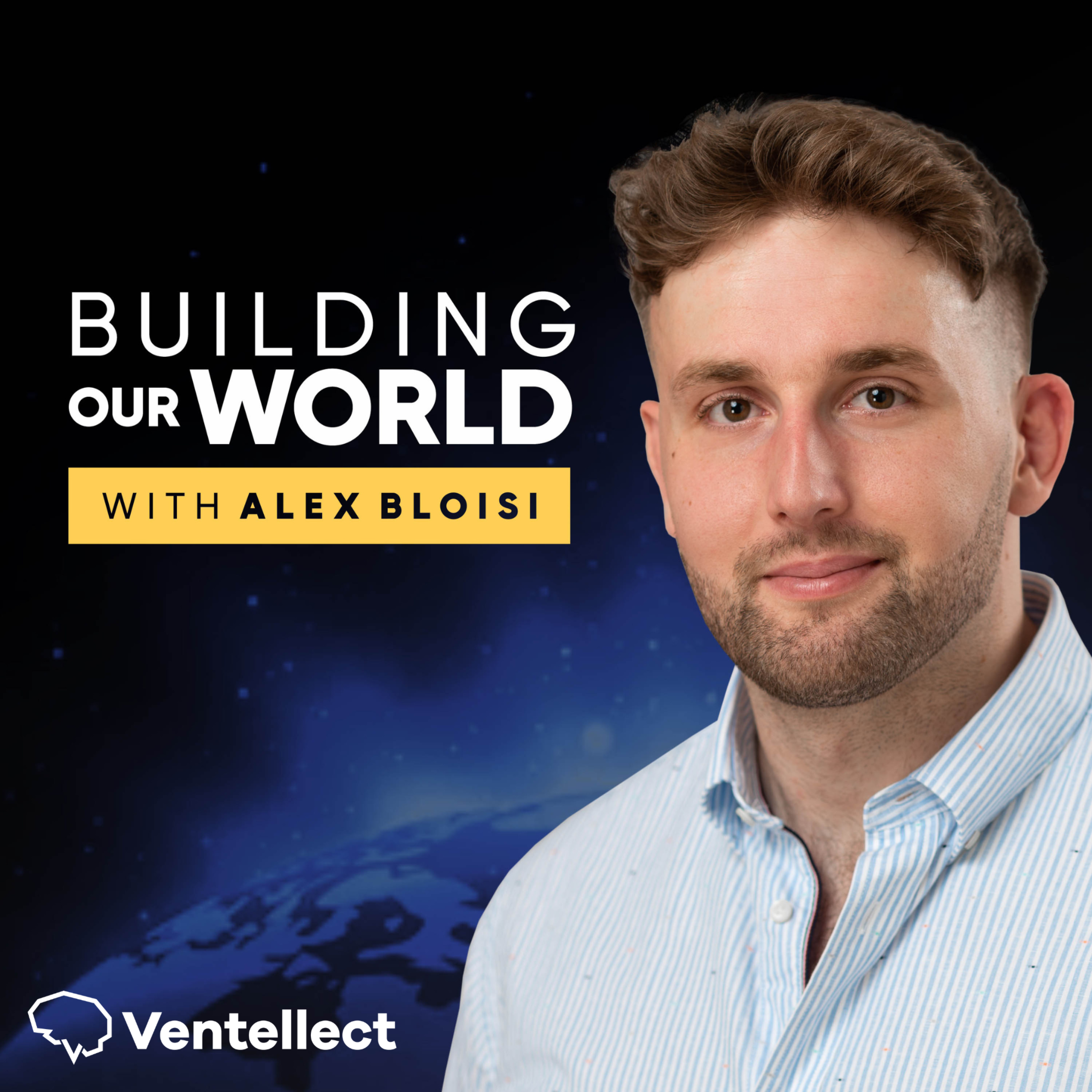 Ventellect's Building our world podcast