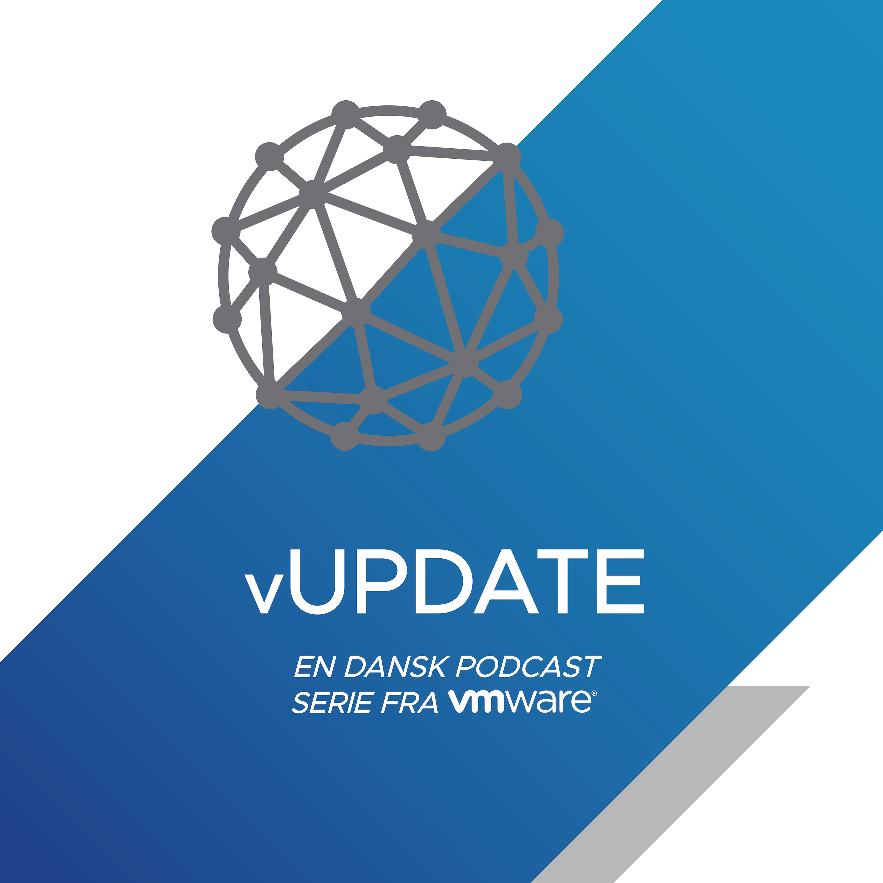 vUPDATE - en dansk podcast serie fra VMware