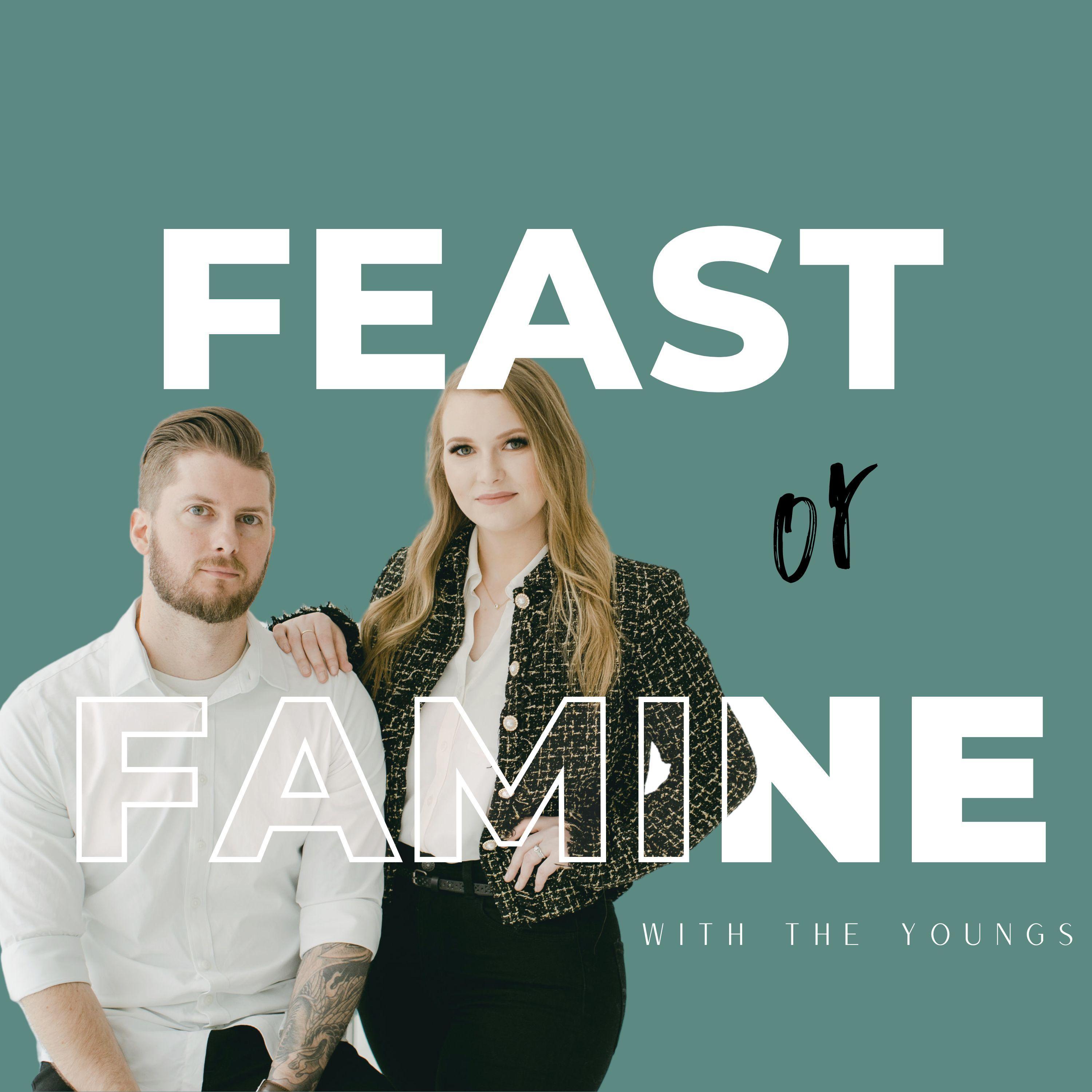 Feast or Famine w/ The Youngs