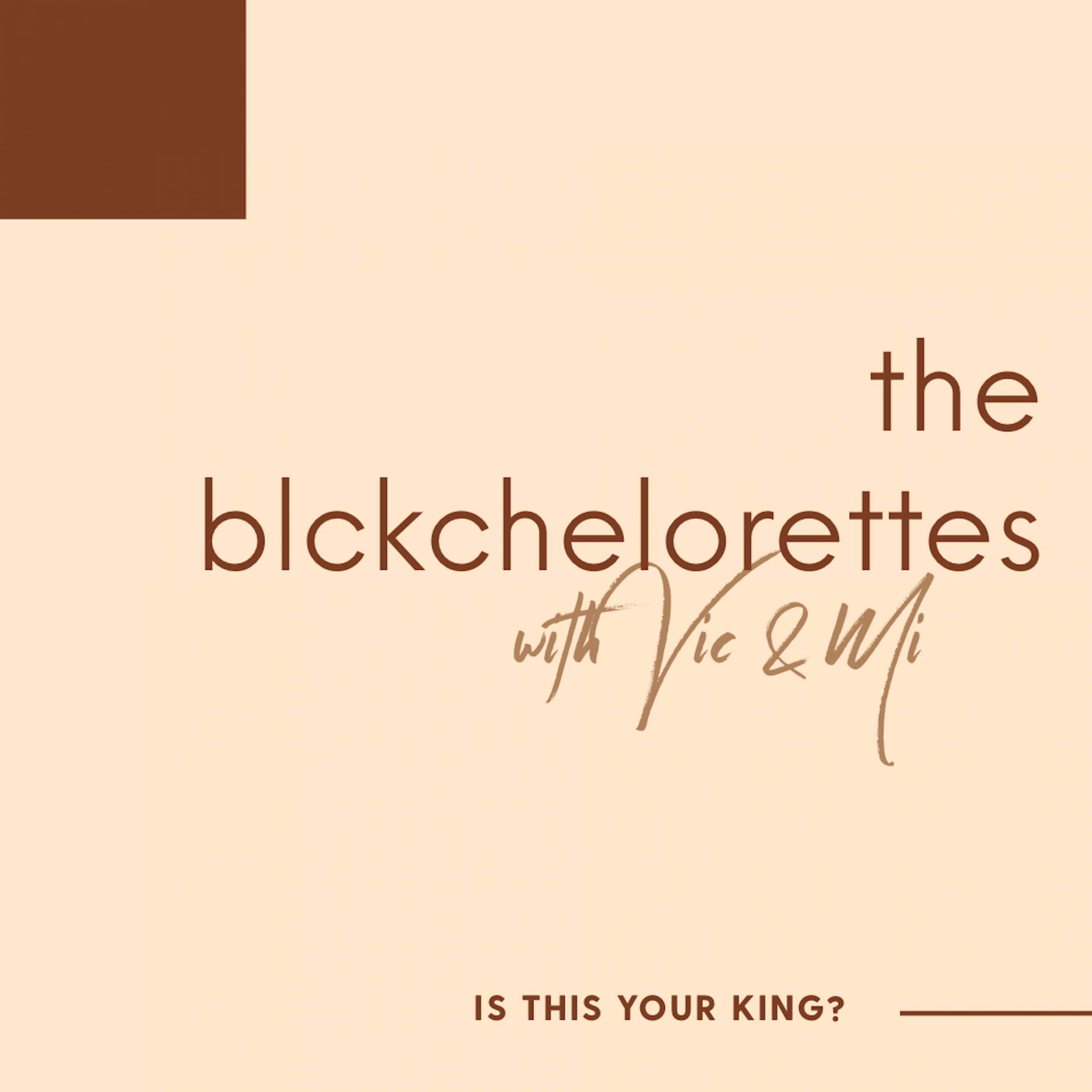 The Blckchelorettes with Vic and Mi
