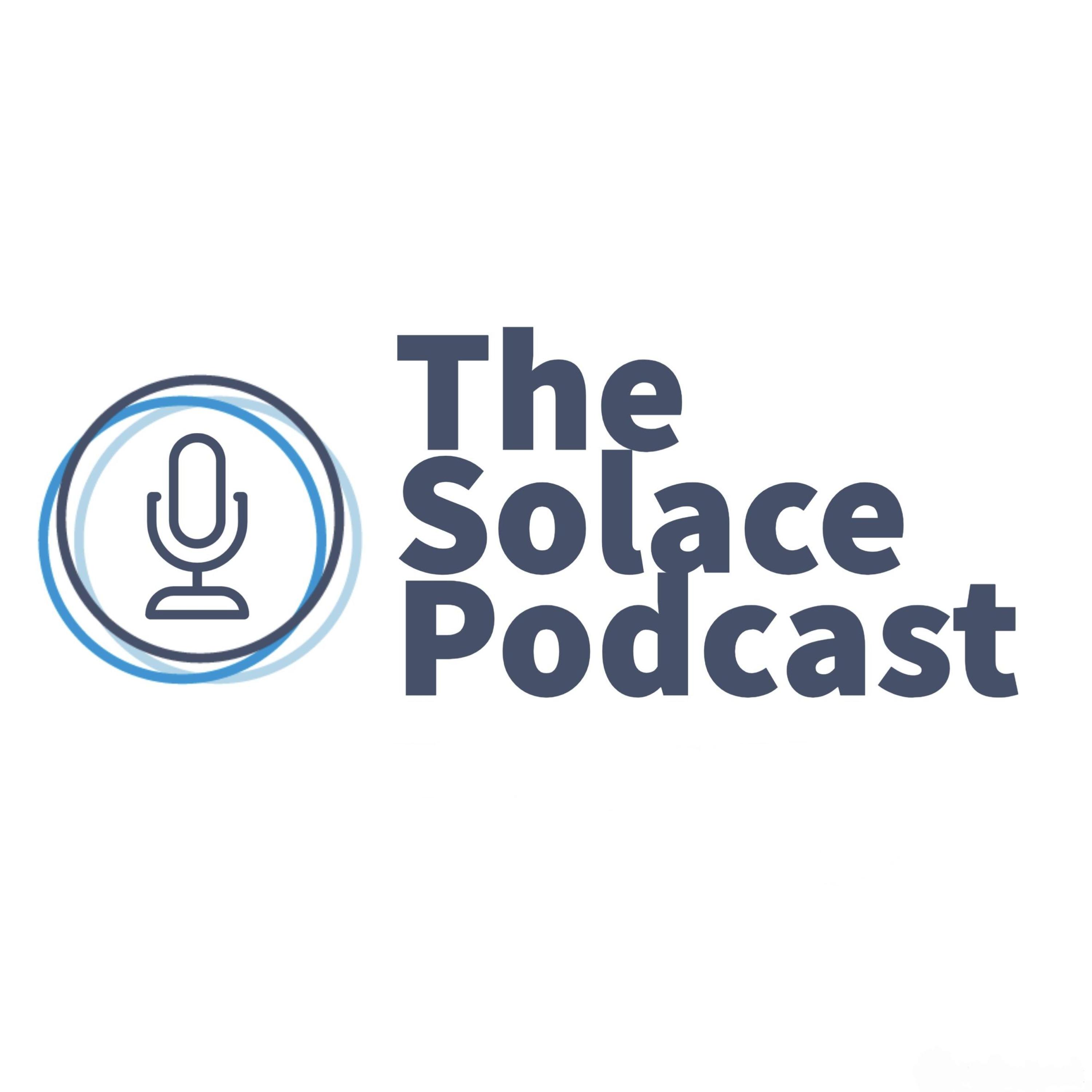 The Solace Podcast