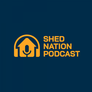 Shed Nation Podcast Introduction