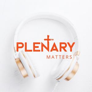 Plenary Matters S3: Sunday 24th July