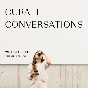 Ep. 000 | Curate Conversations Podcast Trailer