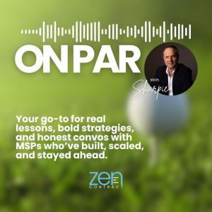ON PAR: An MSP Industry Leaders Podcast: Episode 2 with Rob Rae