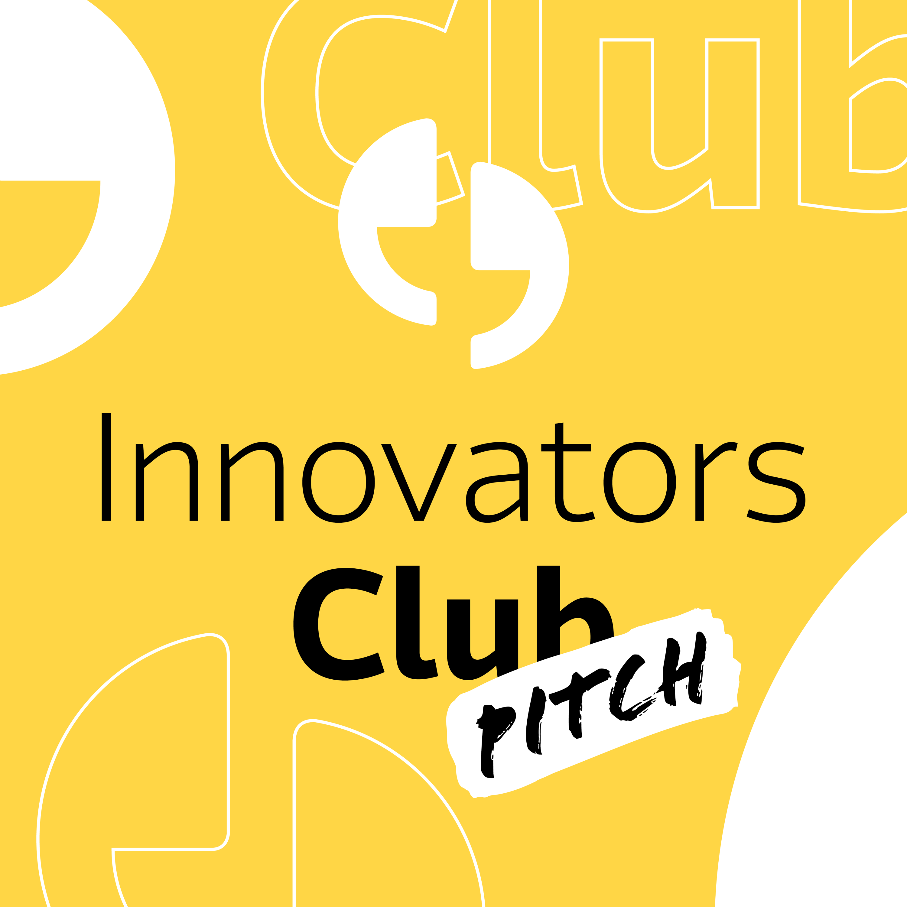 Innovators Club, Pitch